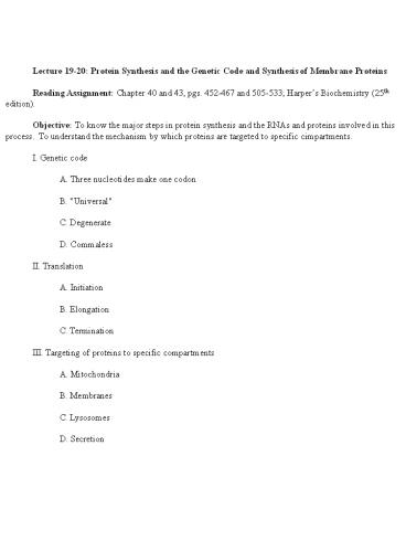 Lecture 19-20: Protein Synthesis and the Genetic Code and Synthesis of Membrane Proteins