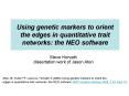 Using genetic markers to orient the edges in quantitative trait networks: the NEO software PowerPoint PPT Presentation