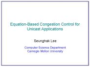Equation-Based Congestion Control for Unicast Applications