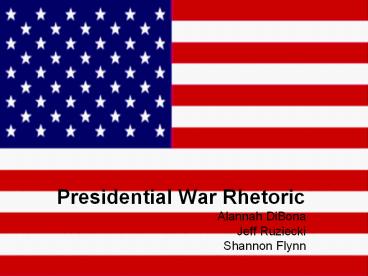 Presidential War Rhetoric