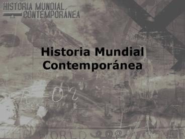 Historia Mundial Contempor