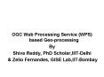 OGC Web Processing Service (WPS) based Geo-processing PowerPoint PPT Presentation