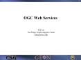 OGC Web Services PowerPoint PPT Presentation