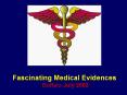 Fascinating Medical Evidences  Buffalo July 2002 PowerPoint PPT Presentation
