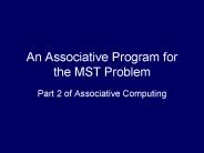 An Associative Program for the MST Problem