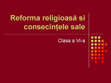 Reforma religioasa si consecintele sale