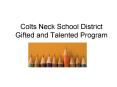 Colts Neck School District Gifted and Talented Program PowerPoint PPT Presentation
