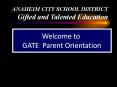 ANAHEIM CITY SCHOOL DISTRICT Gifted and Talented Education PowerPoint PPT Presentation