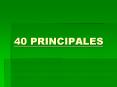 40 PRINCIPALES PowerPoint PPT Presentation