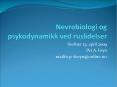 Nevrobiologi og psykodynamikk ved ruslidelser PowerPoint PPT Presentation