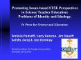Promoting Issues-based STSE Perspectives in Science Teacher Education: Problems of Identity and Ideology. In Press for Science and Education. PowerPoint PPT Presentation