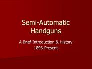 Semi-Automatic Handguns