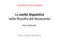 La svolta linguistica nella filosofia del Novecento PowerPoint PPT Presentation