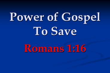 Power of Gospel To Save