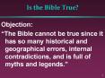Is the Bible True? PowerPoint PPT Presentation