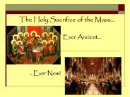 The Holy Sacrifice of the Mass