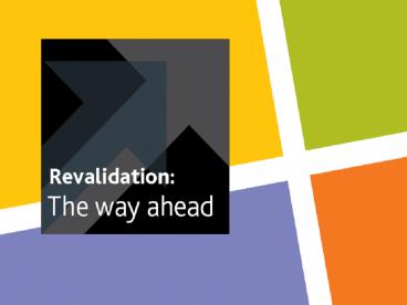 Revalidation: What Is It?