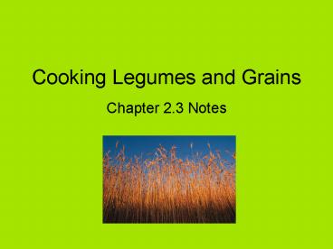 Cooking Legumes and Grains