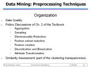 Data Mining: Preprocessing Techniques
