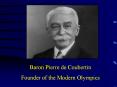 Baron Pierre de Coubertin PowerPoint PPT Presentation