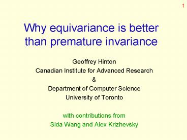Why equivariance is better than premature invariance