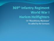 369th Infantry Regiment World War I Harlem Hellfighters