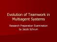 Evolution of Teamwork in Multiagent Systems PowerPoint PPT Presentation