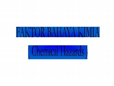 FAKTOR BAHAYA KIMIA