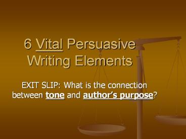 6 Vital Persuasive Writing Elements