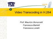 Video Transcoding in H.264