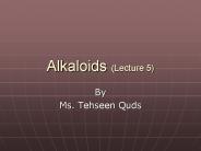 Alkaloids (Lecture 5)