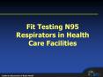 Fit Testing N95 Respirators in Health Care Facilities PowerPoint PPT Presentation