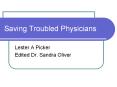 Saving Troubled Physicians PowerPoint PPT Presentation