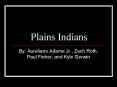 Plains Indians PowerPoint PPT Presentation