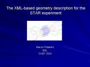 The XML-based geometry description for the STAR experiment