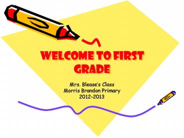 Welcome to First Grade