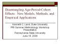 Disentangling Age-Period-Cohort Effects: New Models, Methods, and Empirical Applications PowerPoint PPT Presentation