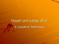 Health and safety Stuff PowerPoint PPT Presentation