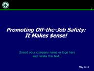 Promoting Off-the-Job Safety: It Makes $ense!