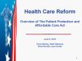 Health Care Reform Overview of The Patient Protection and Affordable Care Act PowerPoint PPT Presentation