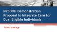 NYSDOH Demonstration Proposal to Integrate Care for Dual Eligible Individuals PowerPoint PPT Presentation