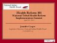 Health Reform 101 National Tribal Health Reform Implementation Summit April 19, 2011 PowerPoint PPT Presentation