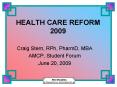 HEALTH CARE REFORM 2009 PowerPoint PPT Presentation