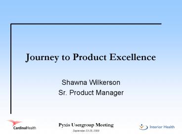 Journey to Product Excellence