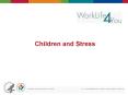 Children and Stress PowerPoint PPT Presentation
