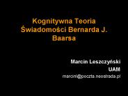 Kognitywna Teoria Swiadomosci Bernarda J. Baarsa