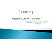Reporting Presenter: Cheryl Masiliunas