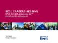 SECL CAREERS SESSION What do SECL graduates do? www.kent.ac.uk/careers/ PowerPoint PPT Presentation