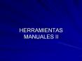 HERRAMIENTAS MANUALES II PowerPoint PPT Presentation