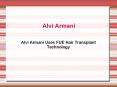 Alvi Armani Uses FUE Hair Transplant Technology PowerPoint PPT Presentation